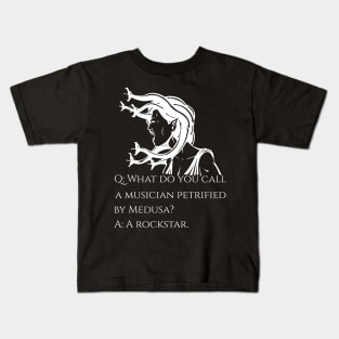 What do you call a musician petrified by Medusa? Kids T-Shirt